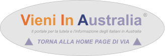 Vieni In Australia Il portale per la tutela e linformazione degli italiani in Australia  TORNA ALLA HOME PAGE DI VIA